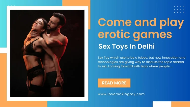 Sex Toy In Delhi-lovemakingtoy.com